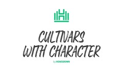 CULTIVARS WITH CHARACTER BY HOMEGROWN