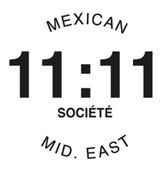 11:11 MEXICAN SOCIÉTÉ MID. EAST