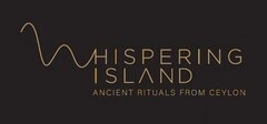 WHISPERING ISLAND ANCIENT RITUALS FROM CEYLON