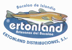 ertonland Artesanos del Bacalao Bacalao de Islandia ERTONLAND DISTRIBUCIONES,S.L.