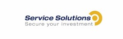 Service Solutions Secure your investment