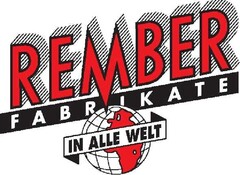 REMBER FABRIKATE