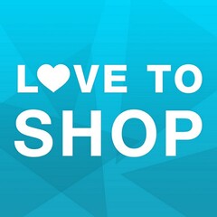 LOVE TO SHOP