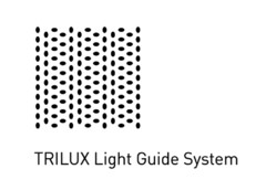 TRILUX Light Guide System