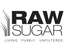 RAW SUGAR LIVING PURELY UNFILTERED