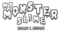 MY MONSTER SLIME GALLEGOS & GRÁVALOS