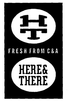 HT FRESH FROM C&A HERE & THERE