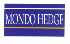 MONDO HEDGE