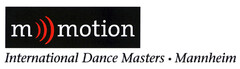 m motion International Dance Masters · Mannheim