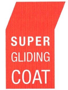 SUPER GLIDING COAT