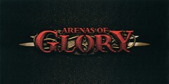 ARENAS OF GLORY