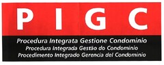 PIGC Procedura Integrata Gestione Condominio Procedura Integrata Gestão do Condominio Procedimento Integrado Gerencia del Condominio