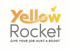Yellow Rocket
GIVE YOUR JOB HUNT A BOOST