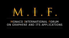 M.I.F. MONACO INTERNATIONAL FORUM ON GRAPHENE AND ITS APPLICATIONS