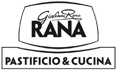 GIOVANNI RANA RANA  PASTIFICIO & CUCINA