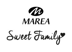 M MAREA SWEET FAMILY