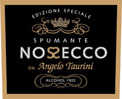 EDIZIONE SPECIALE SPUMANTE NOS2ECCO DA Angelo Taurini ALCOHOL FREE