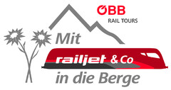 ÖBB RAIL TOURS Mit railjet & Co in die Berge