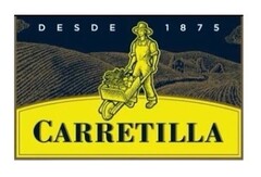 DESDE 1875 CARRETILLA