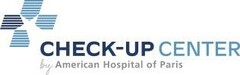 CHECK - UP CENTER by American Hospital of Paris