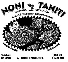 NONI TAHITI MORINDA CITRIFOLIA Liquid Dietary Supplement 100% PURE ORGANIC Product of Tahiti by TAHITI NATUREL 350 ml (12 fl oz)