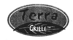 Terra GRILLE