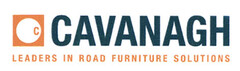 c CAVANAGH LEADERS IN ROAD FURNITURE SOLUTIONS