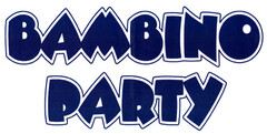 BAMBINO PARTY