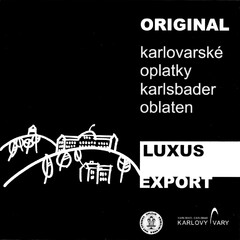 ORIGINAL karlovarské oplatky karlsbader oblaten
LUXUS EXPORT   Karlovy Vary