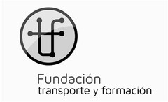 FUNDACIÓN TRANSPORTE Y FORMACIÓN