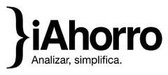 IAHORRO ANALIZAR, SIMPLIFICA