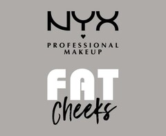 NYX PROFESSIONAL MAKEUP FAT CHEEKS