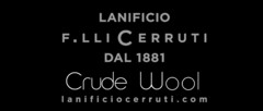 LANIFICIO F.LLI CERRUTI DAL 1881 CRUDE WOOL LANIFICIOCERRUTI.COM