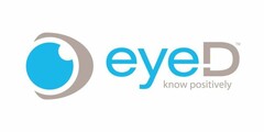 eyeD know positively