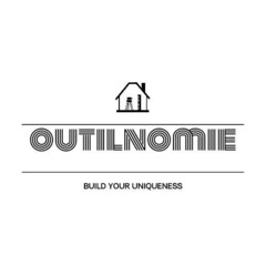 OUTILNOMIE   BUILD YOUR UNIQUENESS