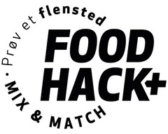 Prøv et flensted FOOD HACK MIX & MATCH