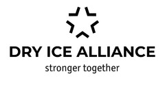 DRY ICE ALLIANCE stronger together