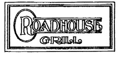 ROADHOUSE GRILL