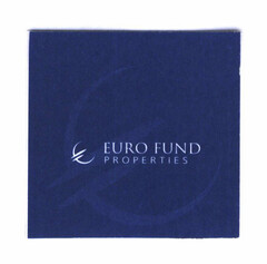 € EURO FUND PROPERTIES