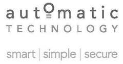 automatic TECHNOLOGY smart simple secure