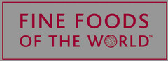 FINE FOODS OF THE WORLD
