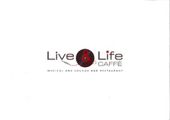 Live & Life CAFFÈ MUSICAL AND LOUNGE BAR RESTAURANT
