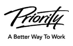 PRIORITY A BETTER WAY TO WORK