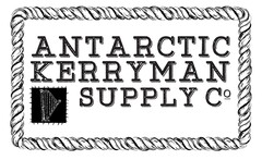 ANTARCTIC KERRYMAN SUPPLY CO