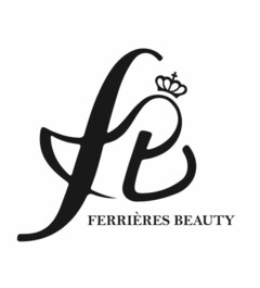 FERRIÈRES BEAUTY