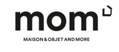 MOM MAISON & OBJET AND MORE