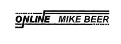 ONLINE MIKE BEER