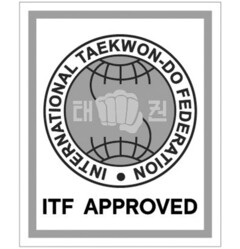 ITF APPROVED INTERNATIONAL TAEKWON-DO FEDERATION