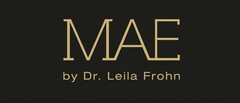 MAE by Dr. Leila Frohn