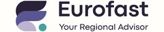 Eurofast Your Regional Advisor